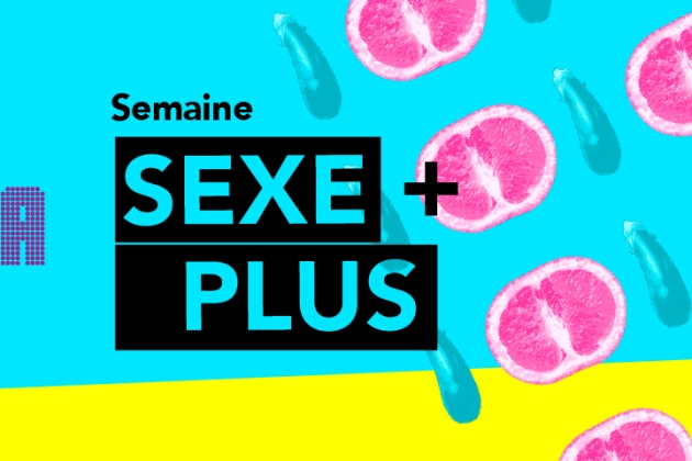 Voici la Semaine SexePlus